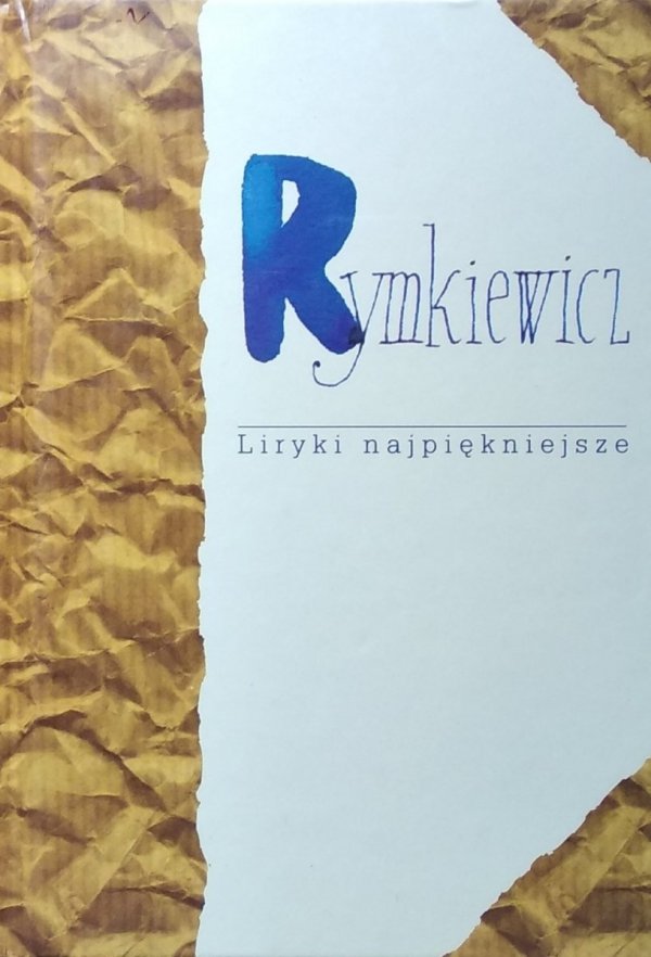 Marek Rymkiewicz • Liryki najpiękniejsze