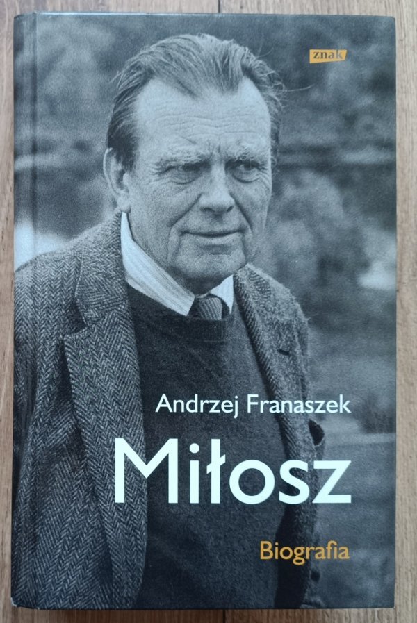 Andrzej Franaszek Miłosz. Biografia