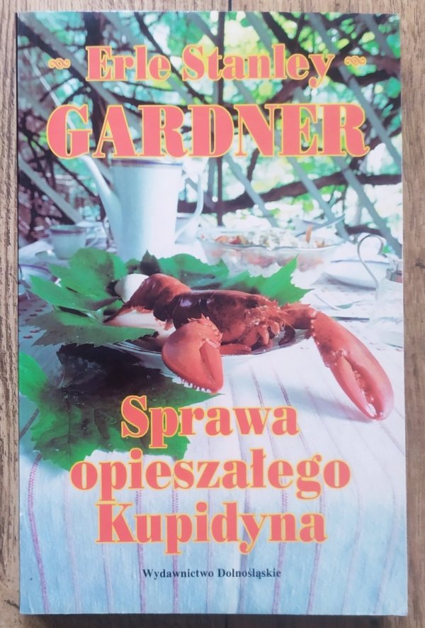 Erle Stanley Gardner Sprawa opieszałego Kupidyna