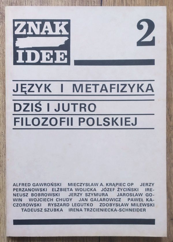 Znak Idee 2. Język i metafizyka. Dziś i jutro filozofii polskiej