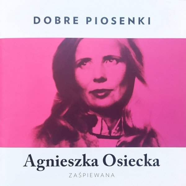 Agnieszka Osiecka Zaśpiewana Dobre piosenki CD