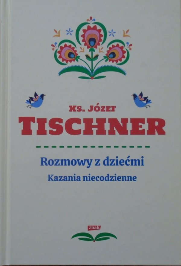 Józef Tischner • Rozmowy z dziećmi. Kazania niecodzienne