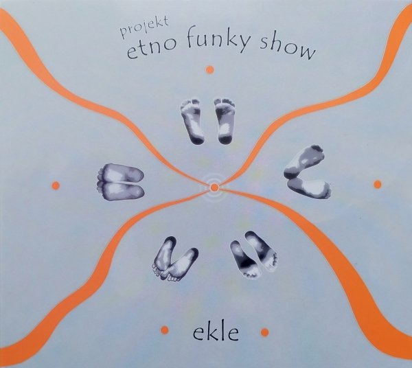 Projekt Etno Funky Show Ekle CD