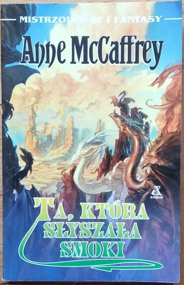 Anne McCaffrey •  Ta, która słyszała smoki