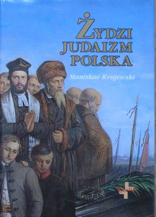 Stanisław Krajewski • Żydzi, judaizm, Polska