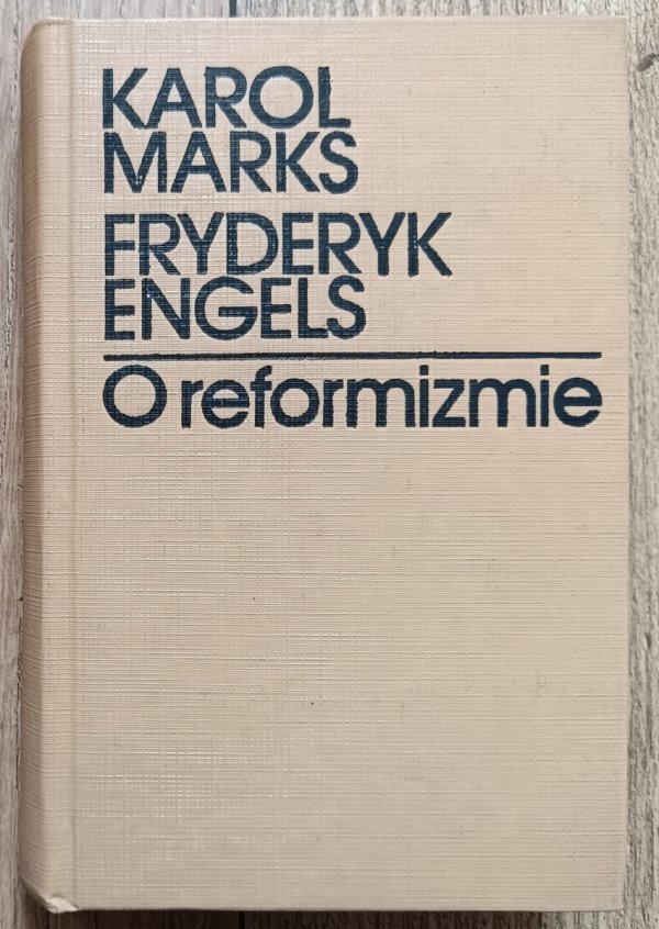 Karol Marks, Fryderyk Engels O reformizmie