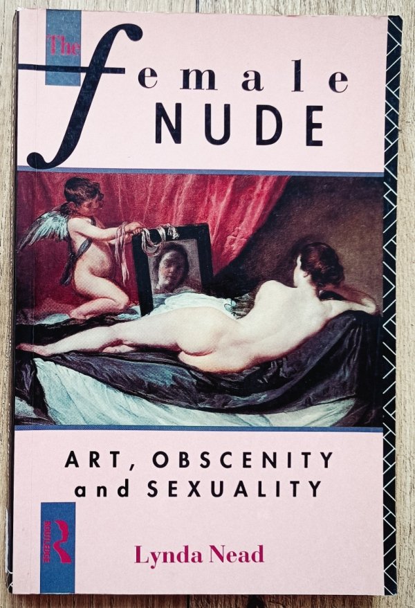 The Female Nude: Art, Obscenity and Sexuality