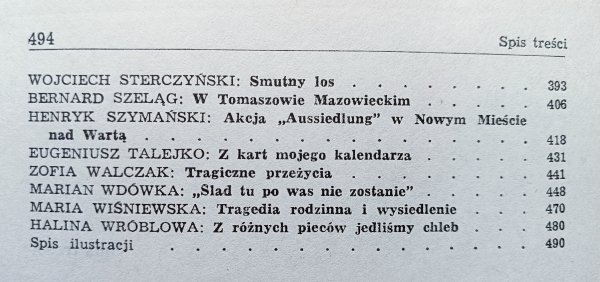 Wysiedlenie i poniewierka. Wspomnienia Polaków wysiedlonych przez okupanta hitlerowskiego z ziem polskich 'wcielonych' do Rzeszy 1939-1945
