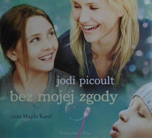 Jodi Picoult • Bez mojej zgody [audiobook]