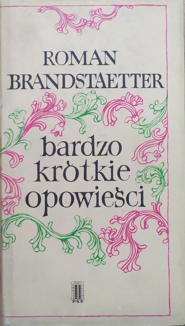 Roman Brandstaetter Bardzo krótkie opowieści