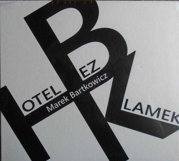 Marek Bartkowicz • Hotel bez klamek • CD