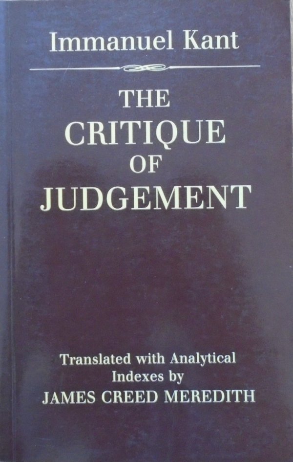 Immanuel Kant • The Critique of Judgement