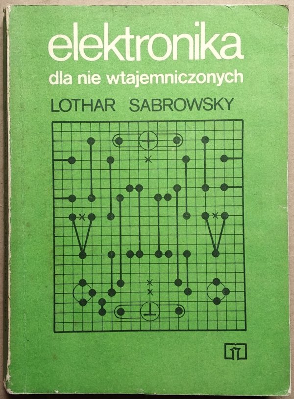 Lothar Sabrovsky • Elektronika dla nie wtajemniczonych