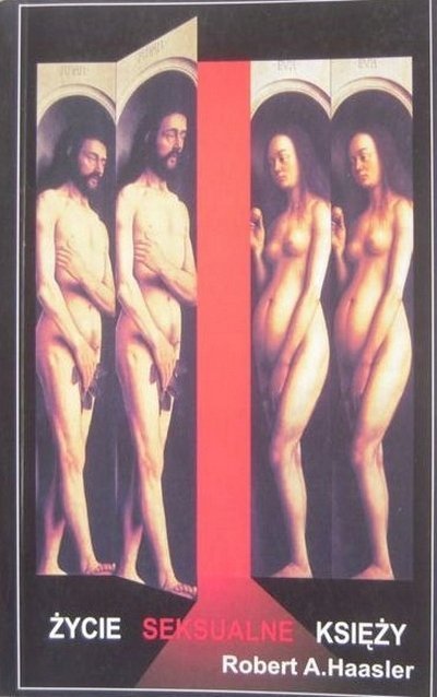 Robert A. Haasler • Życie seksualne księży 
