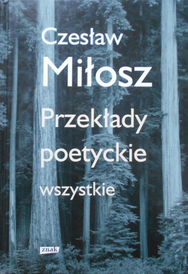 Czesław Miłosz • Przekłady poetyckie wszystkie