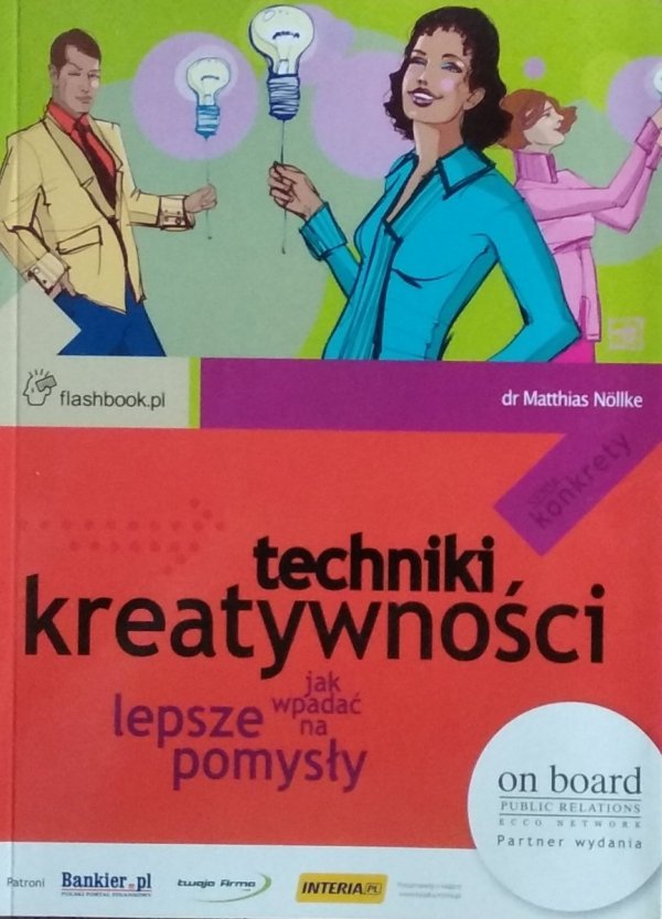 Matthias Nollke • Techniki kreatywności Jak wpadać na lepsze pomysły