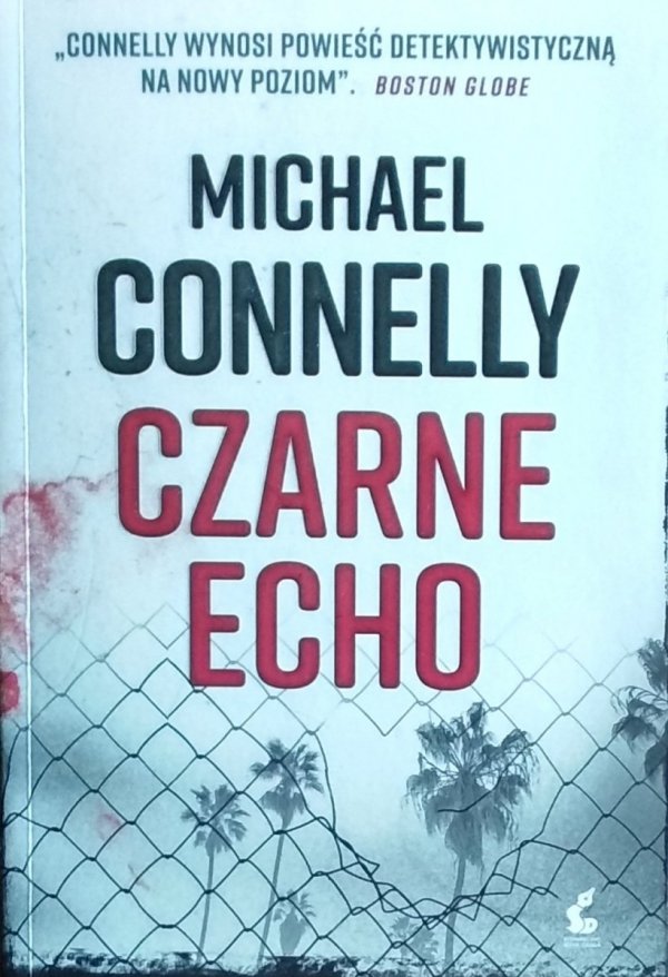Michael Connelly • Czarne echo