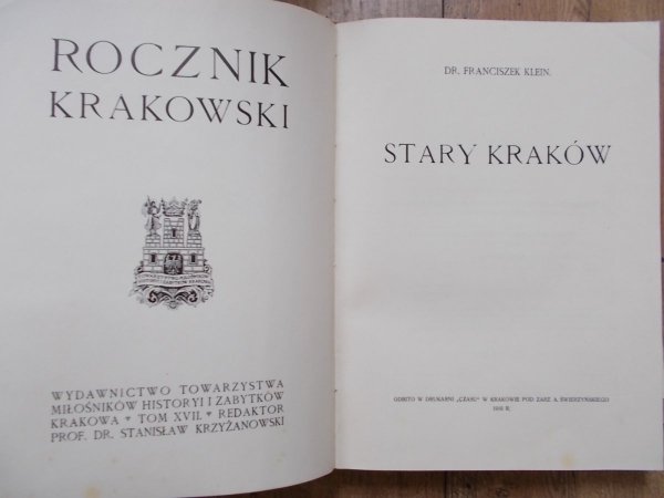 Rocznik Krakowski • Tom XVII i XVIII 1916/1917 [Dr. Franciszek Klein Stary Kraków]