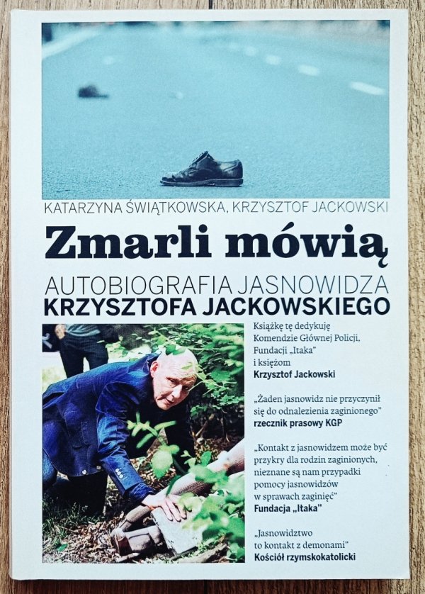 Zmarli mówią. Autobiografia jasnowidza Krzysztofa Jackowskiego
