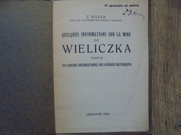 Zygmunt Rozen • Quelques informations sur la mine de Wieliczka pour le VII Congres International des Sciences Historiques [dedykacja autora]