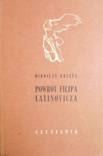 Miroslav Krleza • Powrót Filipa Latinovicza 