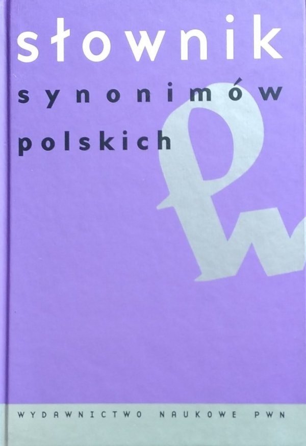 Zofia Kurzowa • Słownik synonimów polskich PWN