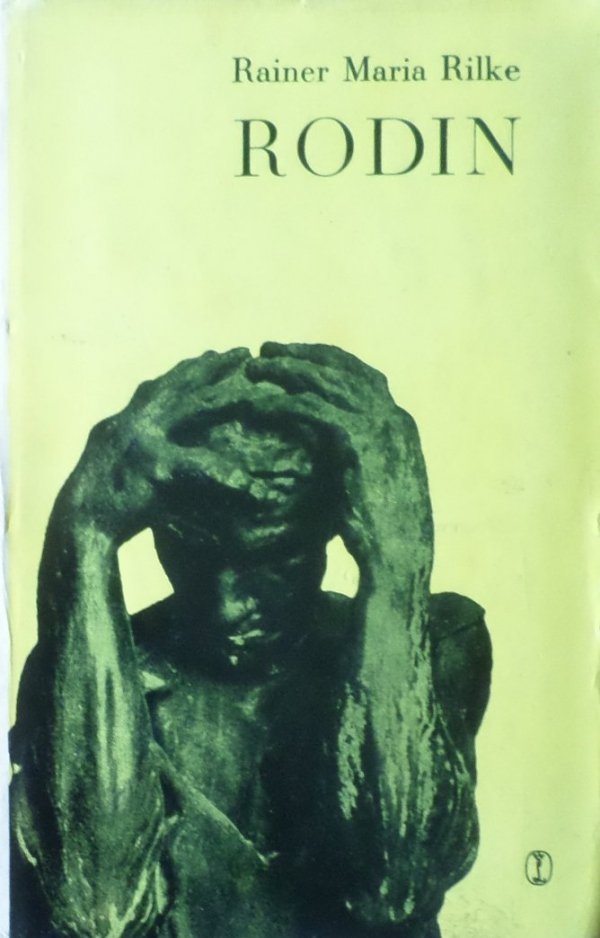 Rainer Maria Rilke • Rodin