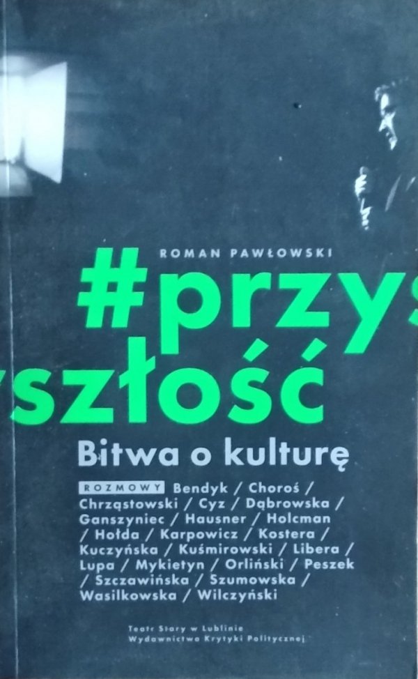 Roman Pawłowski • Bitwa o kulturę