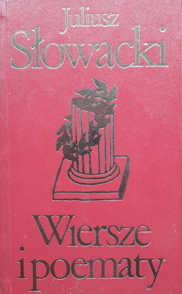 Juliusz Słowacki • Wiersze i poematy 