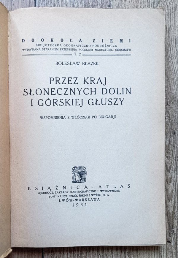 Bolesław Błażek Przez kraj słonecznych dolin i górskiej głuszy