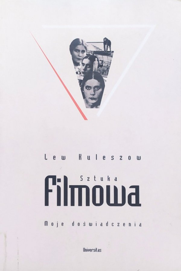 Lew Kuleszow Sztuka filmowa. Moje doświadczenia