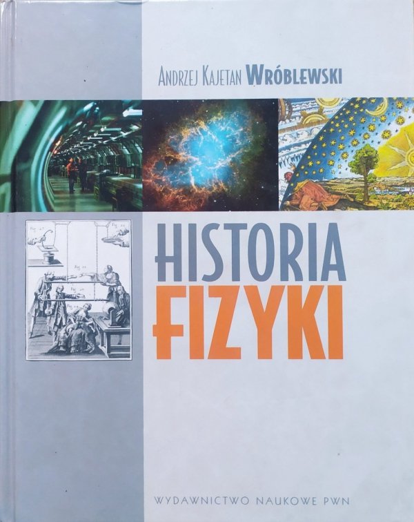 Andrzej Kajetan Wróblewski Historia fizyki