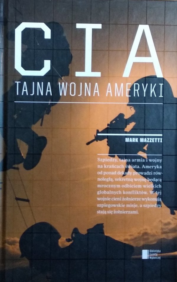Mark Mazzetti • CIA Tajna wojna Ameryki