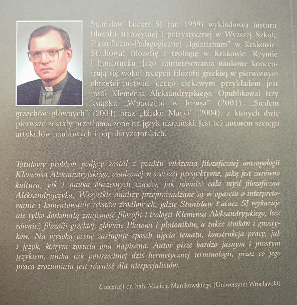 Stanisław Łucarz Grób czy świątynia?  Problematyka cielesności w antropologii Klemensa Aleksandryjskiego