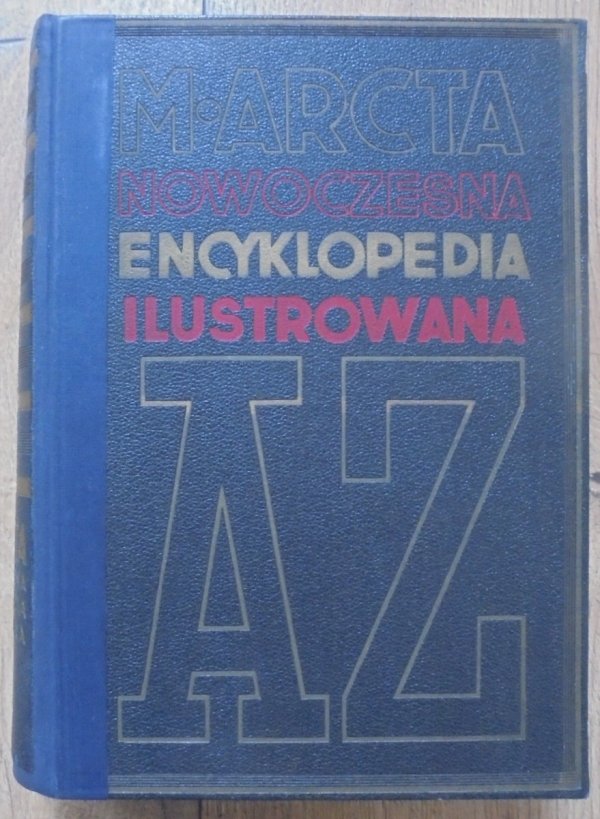 M. Arcta nowoczesna encyklopedia ilustrowana AZ