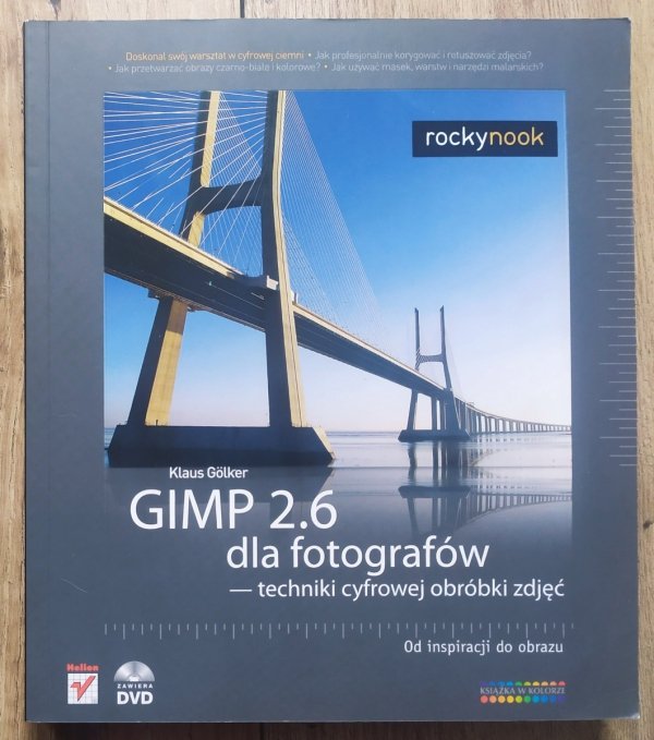 Klaus Golker GIMP 2.6 dla fotografów - techniki cyfrowej obróbki zdjęć