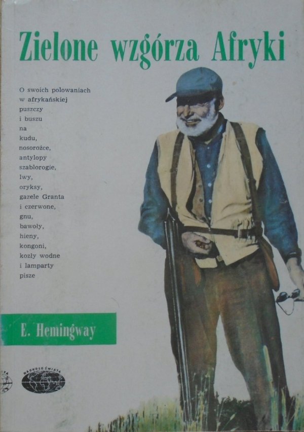 Ernest Hemingway Zielone wzgórza Afryki [Nobel 1954]