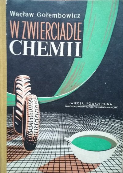 Wacław Golembowicz • W zwierciadle chemii 