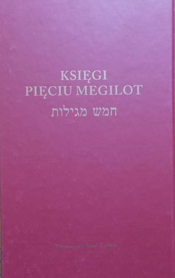 Izaak Cylkow • Księgi Pięciu Megilot