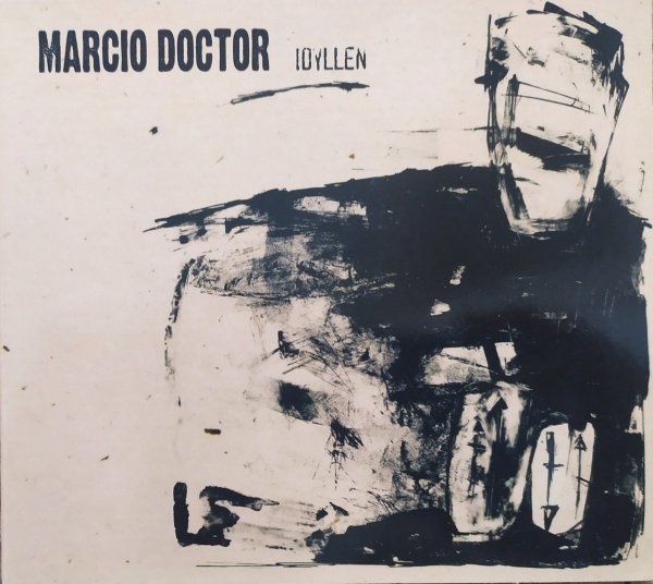Marcio Doctor Idyllen CD