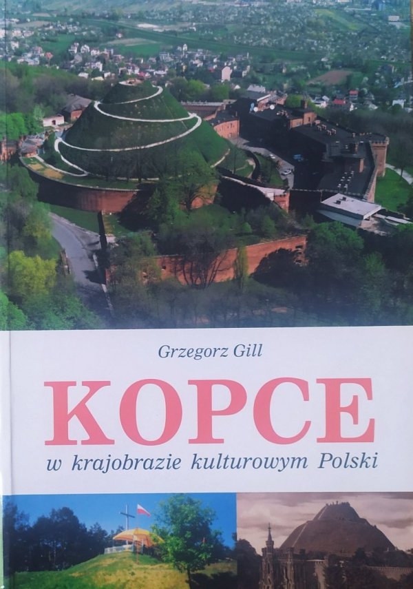 Grzegorz Gill Kopce w krajobrazie kulturowym Polski