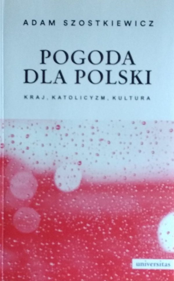 Adam Szostkiewicz • Pogoda dla Polski