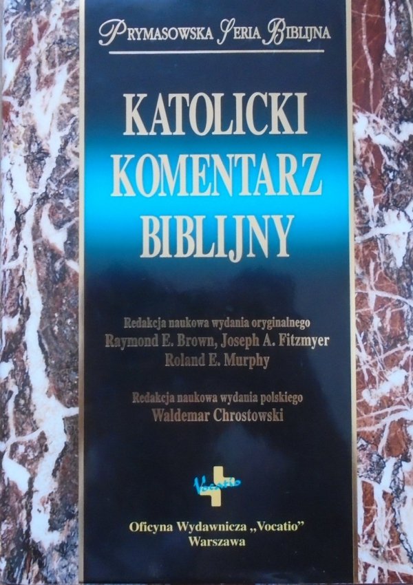 red. Waldemar Chrostowski Katolicki komentarz biblijny