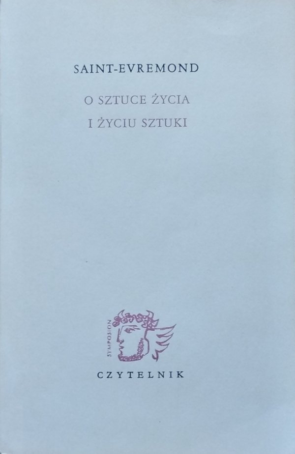 Saint-Evremond • O sztuce życia i życiu sztuki
