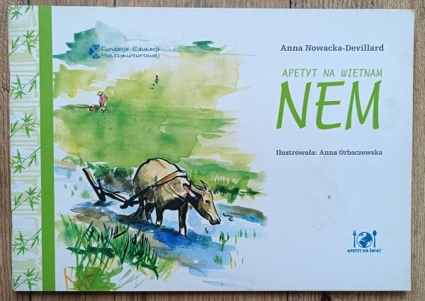 Anna Nowacka-Devillard Apetyt na Wietnam. Nem