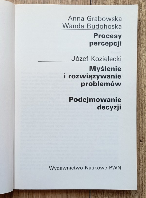 Józef Kozielecki, Anna Grabowska, Wanda Budohoska Percepcja Myślenie Decyzje