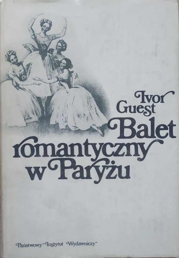 Ivor Guest Balet romantyczny w Paryżu