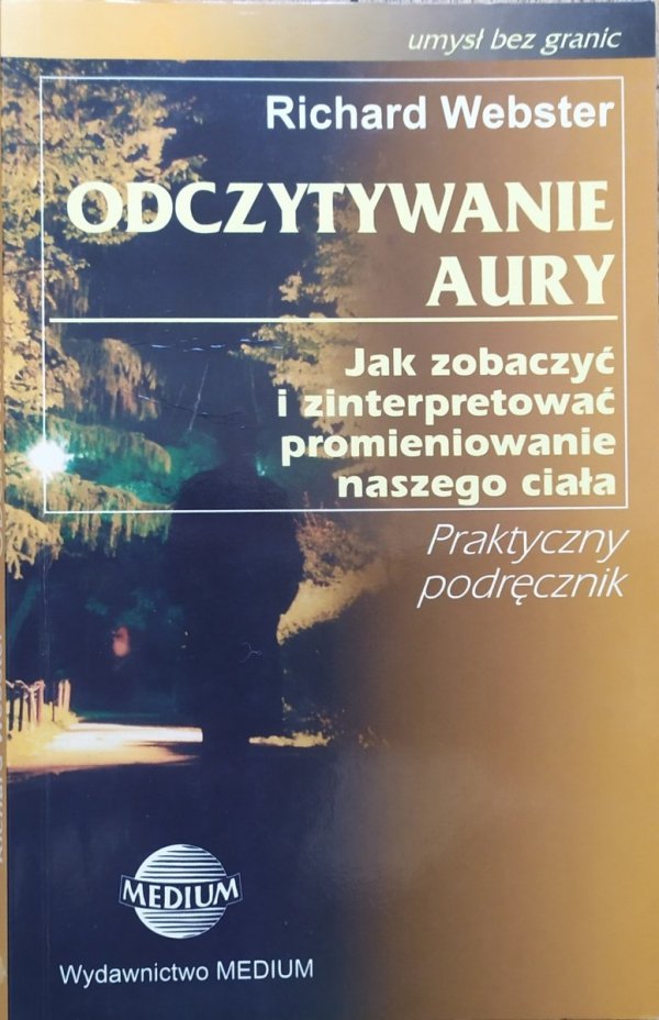 Richard Webster Odczytywanie aury. Praktyczny podręcznik