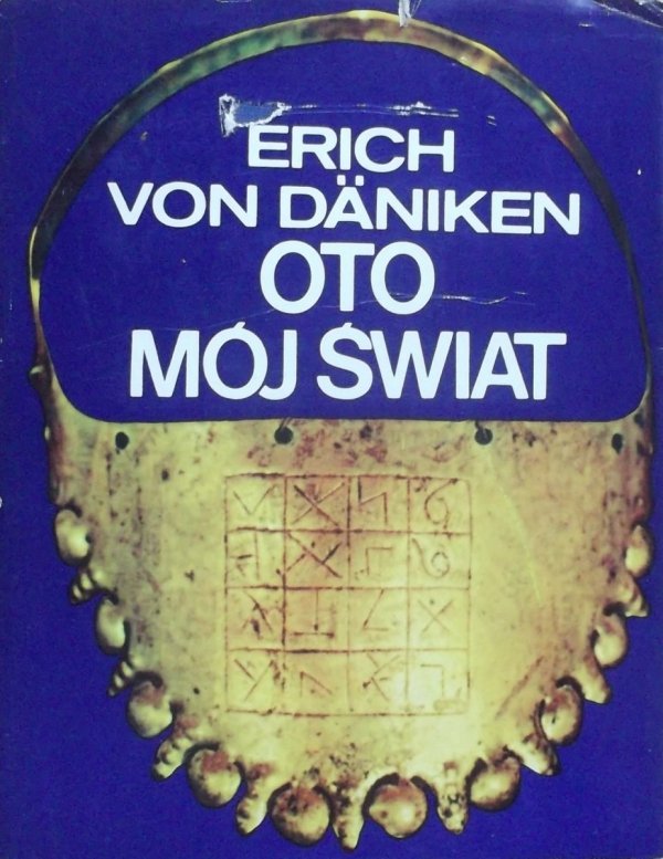 Erich von Daniken • Oto mój świat