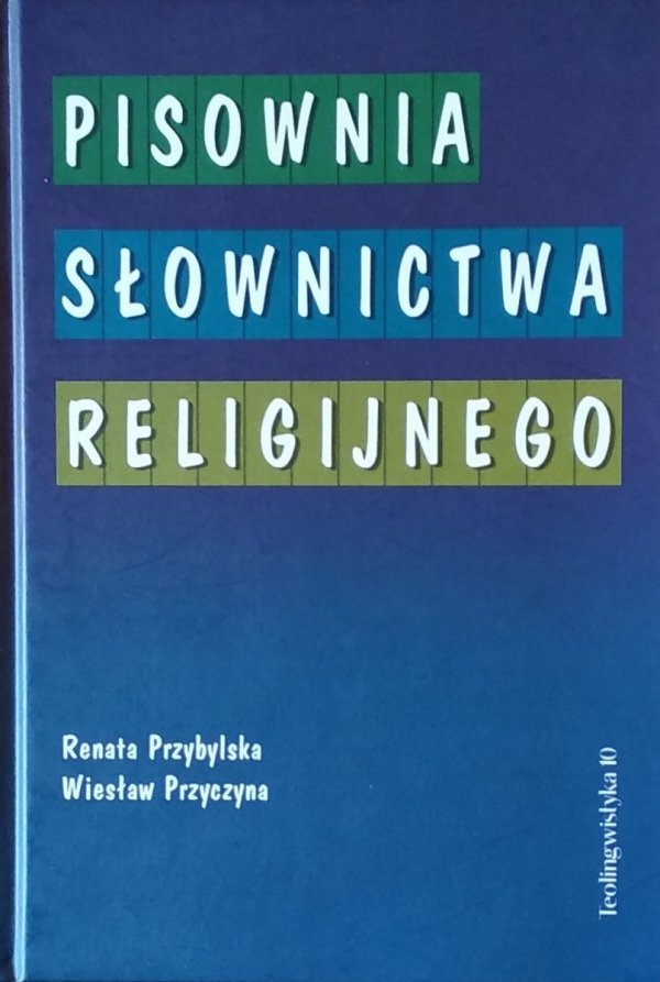 Renata Przybylska • Pisownia słownictwa religijnego